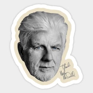 MICHAEL MCDONALD BLACK WHITE Sticker